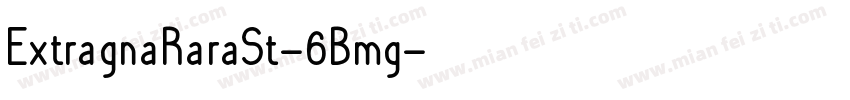 ExtragnaRaraSt-6Bmg字体转换