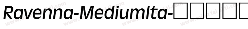 Ravenna-MediumIta字体转换