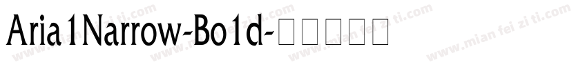 Aria1Narrow-Bo1d字体转换