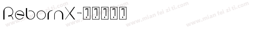 RebornX字体转换