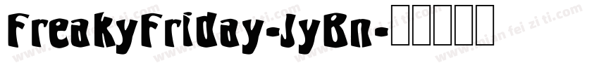 FreakyFriday-JyBn字体转换