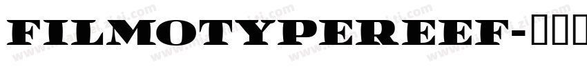 FilmotypeReef字体转换