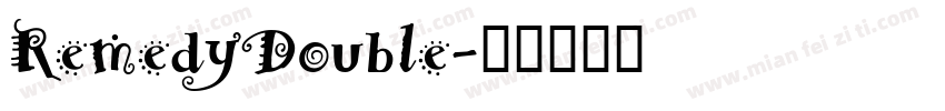 RemedyDouble字体转换