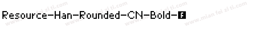 Resource-Han-Rounded-CN-Bold字体转换