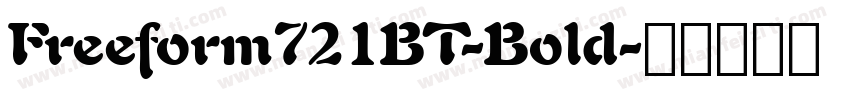 Freeform721BT-Bold字体转换