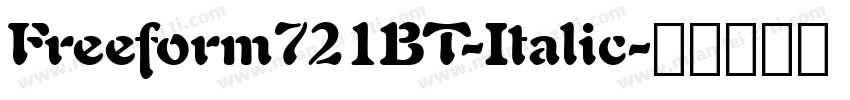 Freeform721BT-Italic字体转换