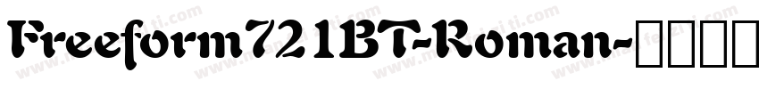 Freeform721BT-Roman字体转换