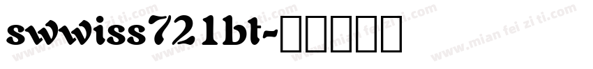 swwiss721bt字体转换