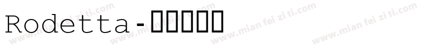 Rodetta字体转换