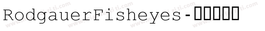RodgauerFisheyes字体转换