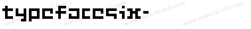 TypefaceSix字体转换