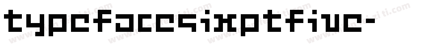 TypefaceSixPtFive字体转换