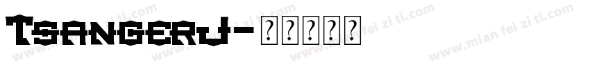 TsangerJ字体转换