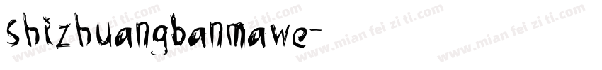 shizhuangbanmawe字体转换