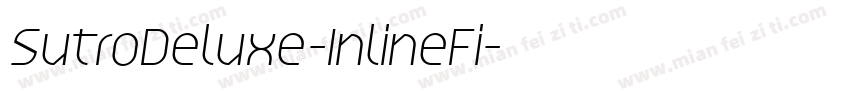 SutroDeluxe-InlineFi字体转换