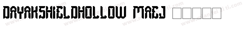 DayakShieldHollow-maej字体转换