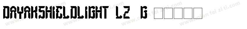 DayakShieldLight-Lz0G字体转换