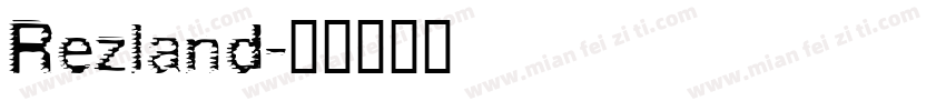 Rezland字体转换