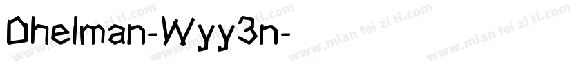 Dhelman-Wyy3n字体转换