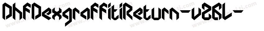 DhfDexgraffitiReturn-v26L字体转换