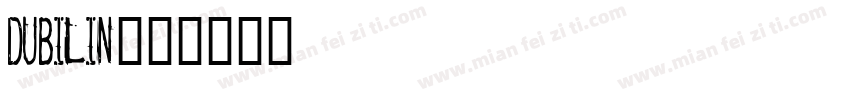 dubilin字体转换