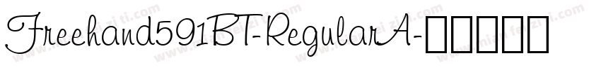 Freehand591BT-RegularA字体转换