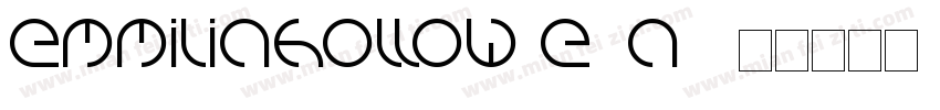 EmmiliaHollow-E0a9字体转换