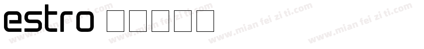 estro字体转换