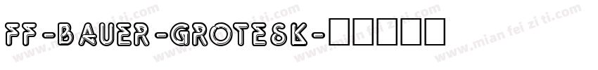 ff-bauer-grotesk字体转换