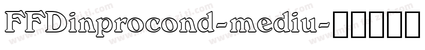FFDinprocond-mediu字体转换