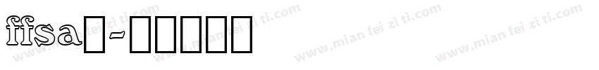 ffsa主字体转换