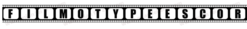 FILMOTYPEESCORT字体转换