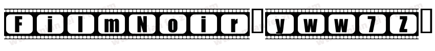 FilmNoir-yww7Z字体转换