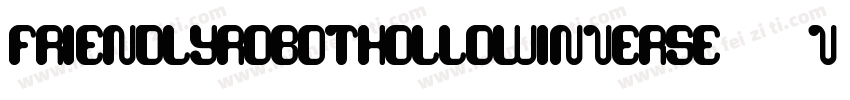 FriendlyRobotHollowInverse-92Vj字体转换