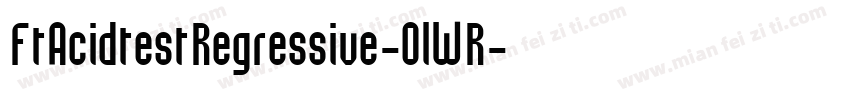 FtAcidtestRegressive-0lWR字体转换