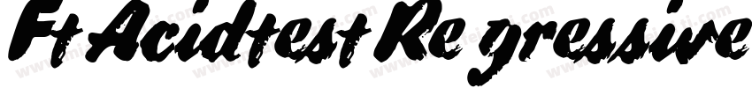FtAcidtestRegressive-0lWR字体转换