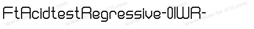 FtAcidtestRegressive-0lWR字体转换