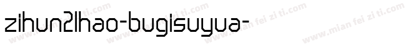 zihun21hao-bugisuyua字体转换