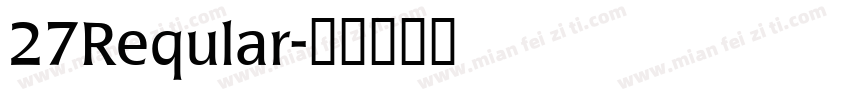 27Reqular字体转换