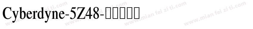 Cyberdyne-5Z48字体转换