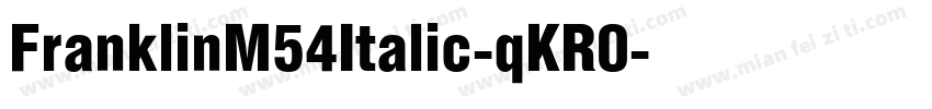 FranklinM54Italic-qKR0字体转换