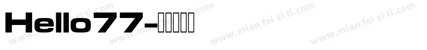 Hello77字体转换