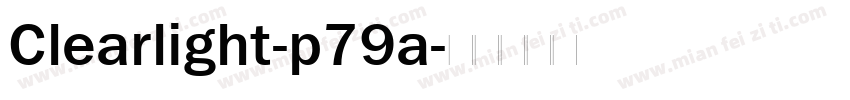 Clearlight-p79a字体转换