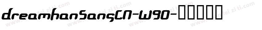 DreamHanSansCN-W90字体转换