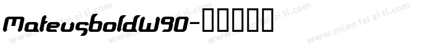 MateusBoldW90字体转换