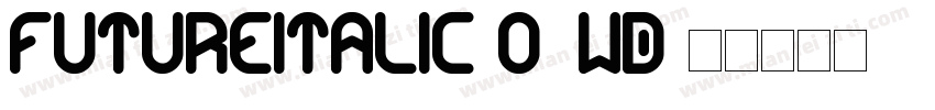 FutureItalic-o2Wd字体转换