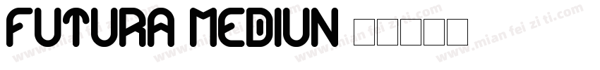 futura-mediun字体转换