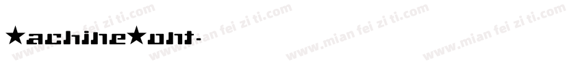 MachineFont字体转换