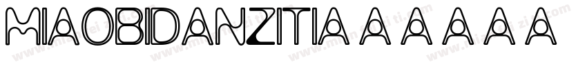 miaobidanziti字体转换