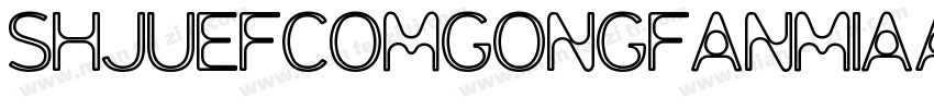 shjuefcomgongfanmia字体转换
